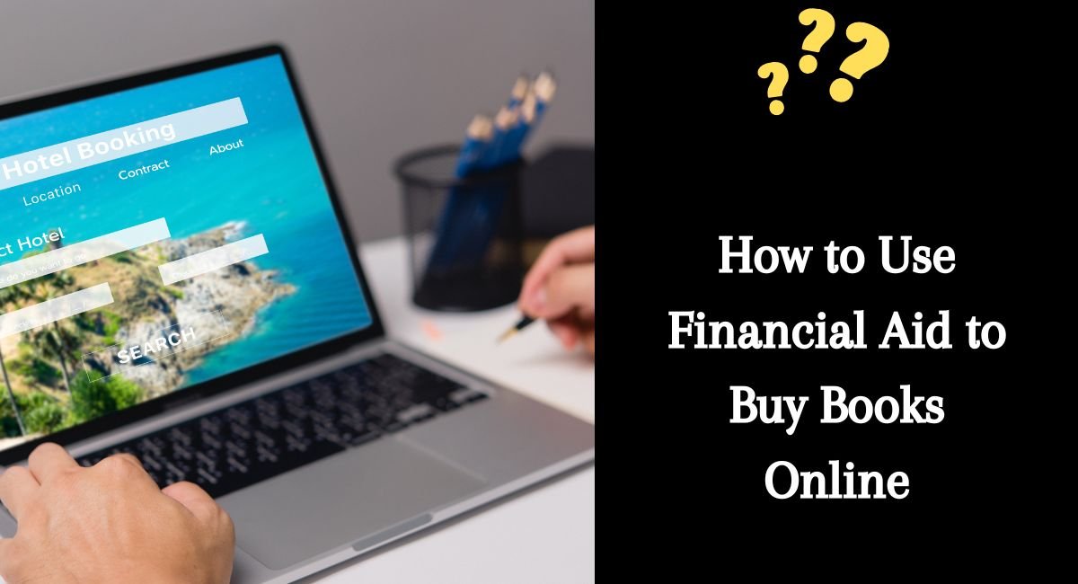 How to Use Financial Aid to Buy Books Online