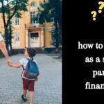 how to survive as a single parent financially